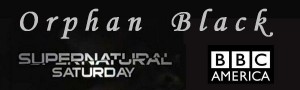 bbc america orphan black supernatural saturday